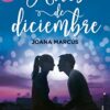 «Antes de diciembre (Meses a tu lado 1)» de Joana Marcus Descargar (download) libro gratis pdf, epub, mobi, Leer en línea sin registrarse
