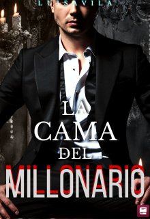 «La Cama del Millonario» de luisavilaok