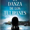 «La danza de los tulipanes (Inspectora Ane Cestero 1)» de Ibon Martín Descargar (download) libro gratis pdf, epub, mobi, Leer en línea sin registrarse