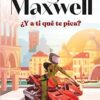 «¿Y a ti qué te pica?» de Megan Maxwell Descargar (download) libro gratis pdf, epub, mobi, Leer en línea sin registrarse