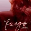 «A fuego lento |Libro 1|» D. E. Liendo Descargar (download) libro gratis pdf, epub, mobi, Leer en línea sin registrarse