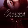 «Caricias de chocolate |AFL Libro 2|» D. E. Liendo Descargar (download) libro gratis pdf, epub, mobi, Leer en línea sin registrarse
