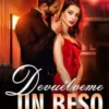 «Devuélveme Un Beso» ARACELY LIZANA Descargar (download) libro gratis pdf, epub, mobi, Leer en línea sin registrarse